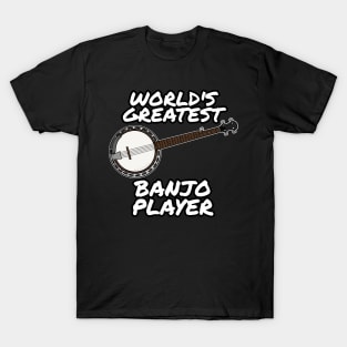 World's Greatest Banjo Player Country Musician Funny T-Shirt